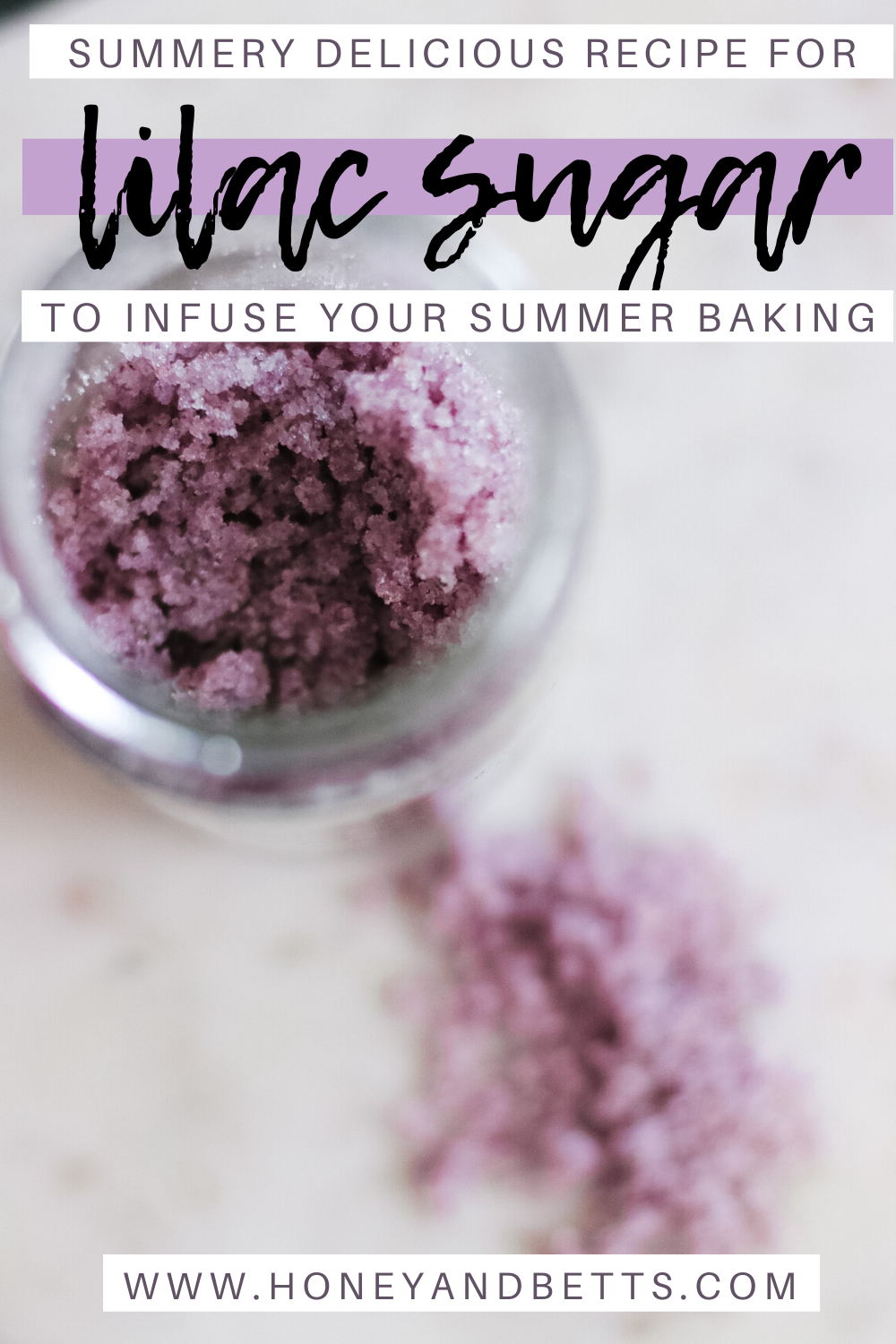 Easy Lilac Sugar Summer Baking Recipe 2020 Honey And Bettshoney And Betts 3769